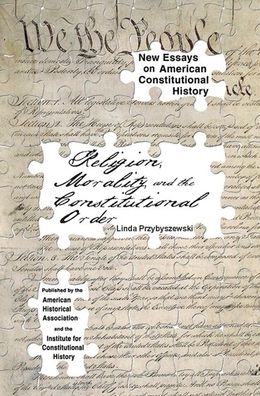 Religion, Morality, and the Constitutional Order