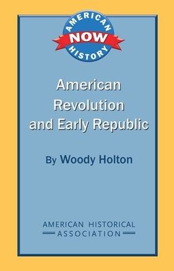 American Revolution and Early Republic