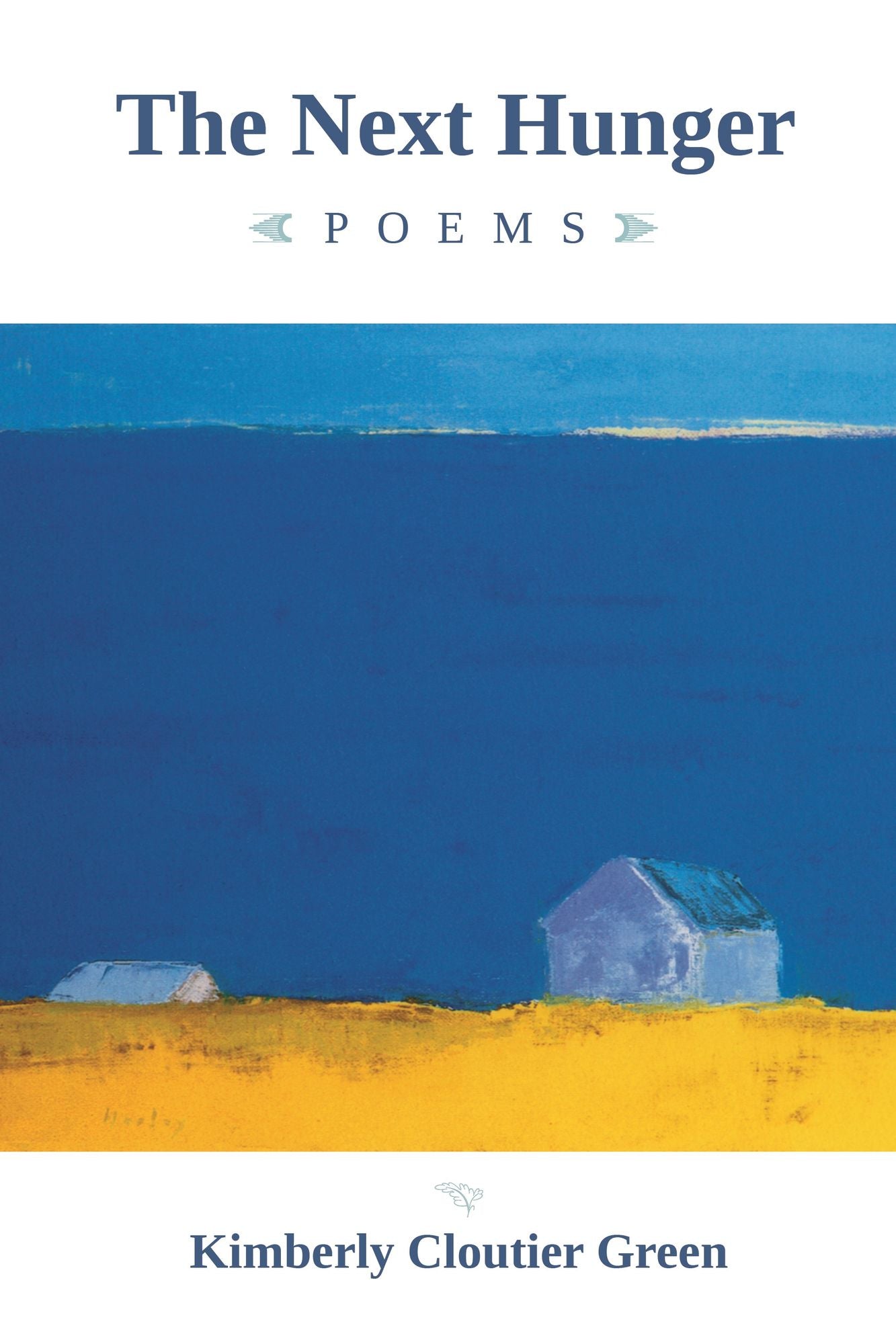 The Next Hunger: Poems