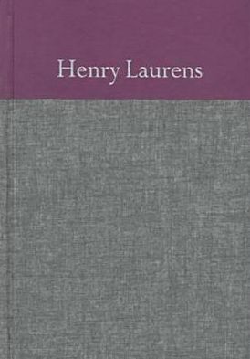 The Papers of Henry Laurens, Volume 3: January 1, 1759 - August 31, 1763