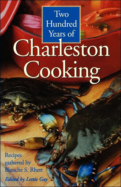 Two Hundred Years Of Charleston Cooking