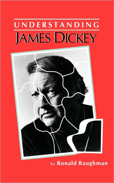 Understanding James Dickey