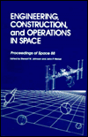 Engineering, Construction, and Operations in Space: Proceedings of Space 88, Albuquerque, New Mexico, August 29-31, L988