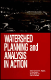 Watershed Planning and Analysis in Action
