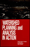 Watershed Planning and Analysis in Action