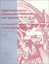 High Performance Construction Materials and Systems: An Essential Program for America and Its Infrastructure