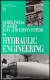 Guidelines for PC-Based Data Acquisition Systems for Hydraulic Engineering