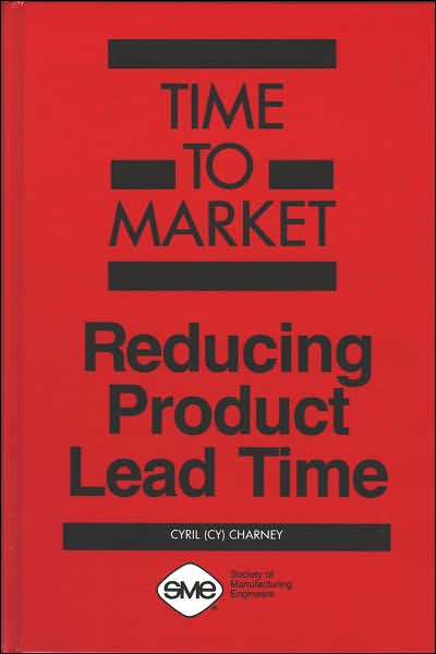 Time to Market: Reducing Product Lead Time