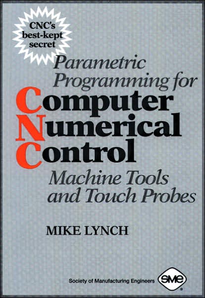 Parametric Programming for Computer Numerical Control: Machine Tools and Touch Probes