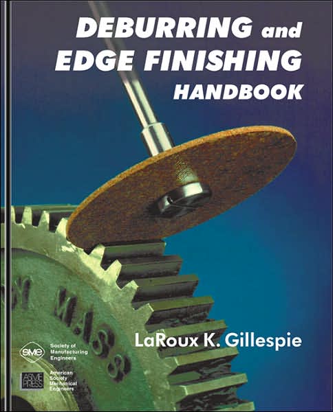 Deburring and Edge Finishing Handbook