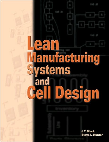 Lean Manufacturing Systems and Cell Design
