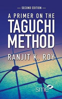 A Primer on the Taguchi Method