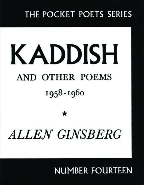 Kaddish and Other Poems 1958-1960