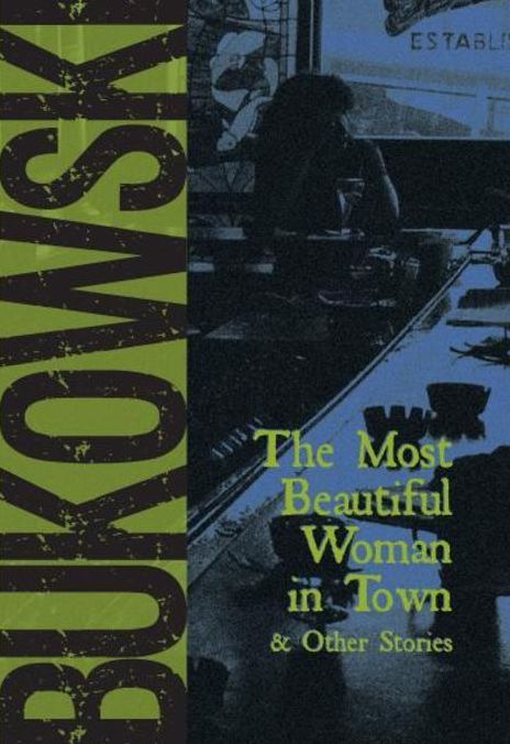 The Most Beautiful Woman in Town & Other Stories