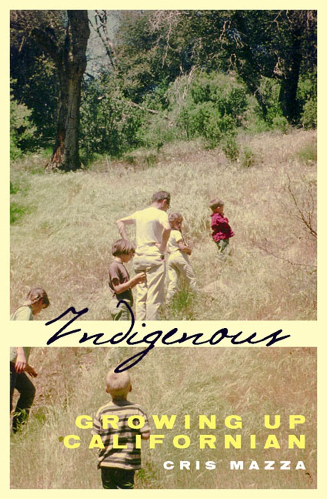 Indigenous: Growing up Californian