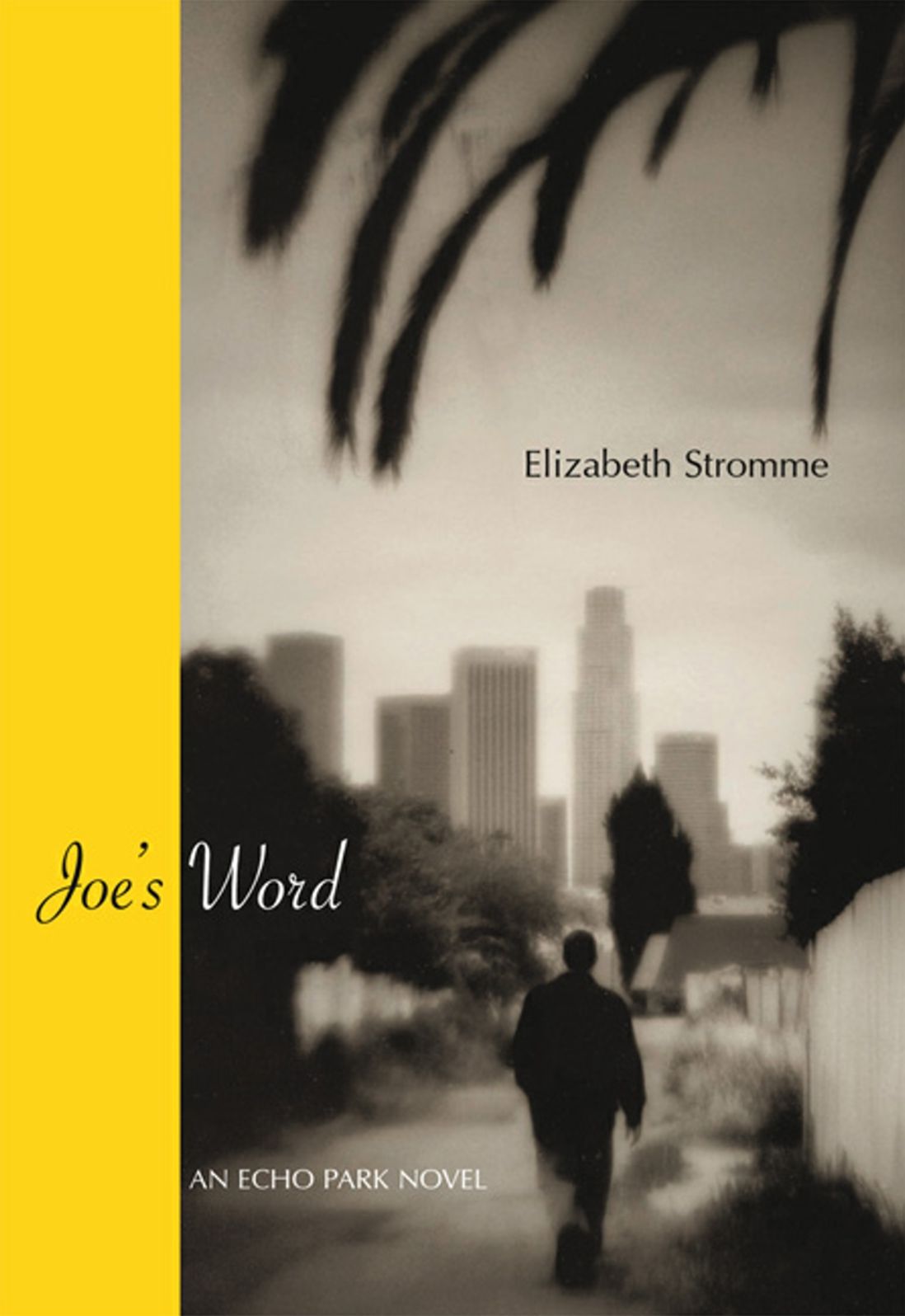 Joe's Word: An Echo Park Novel