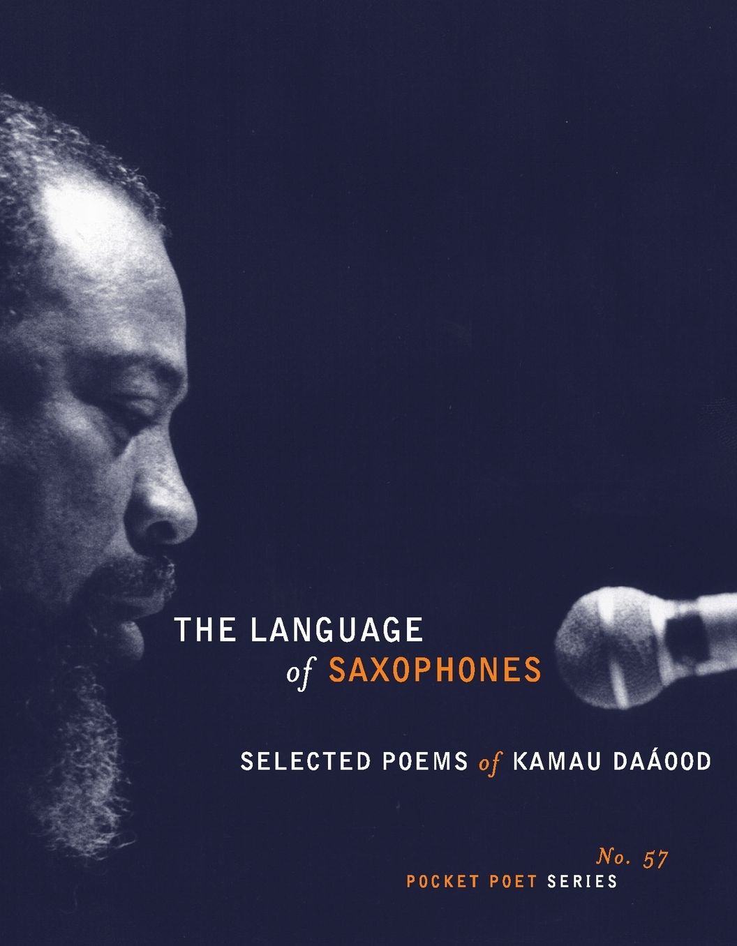 The Language of Saxophones: Selected Poems of Kamau Daaood