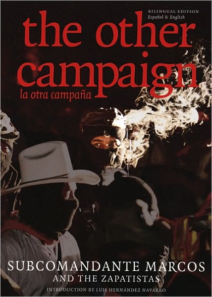 The Other Campaign: la otra campana