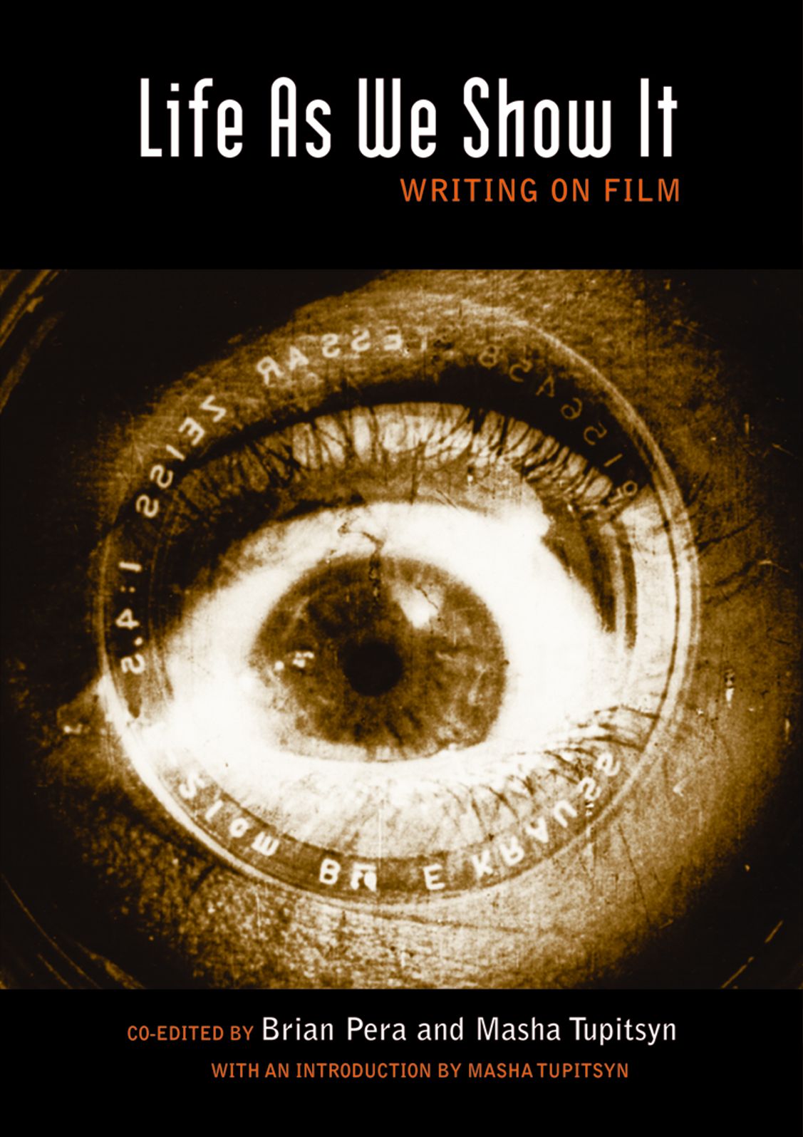 Life As We Show It: Writing on Film
