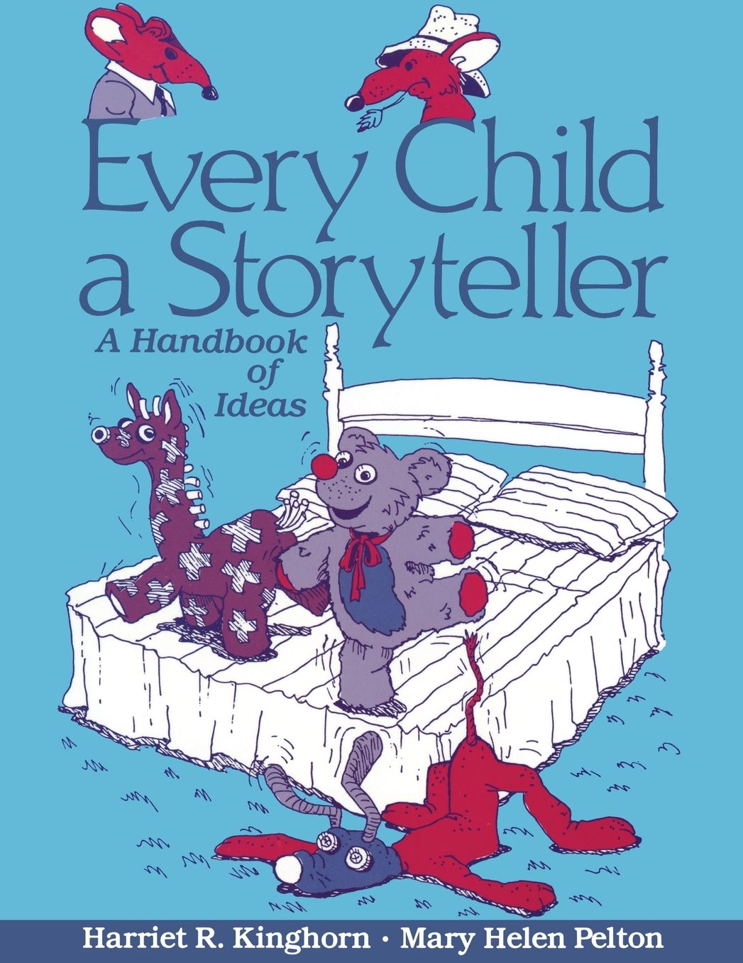Every Child a Storyteller: A Handbook of Ideas