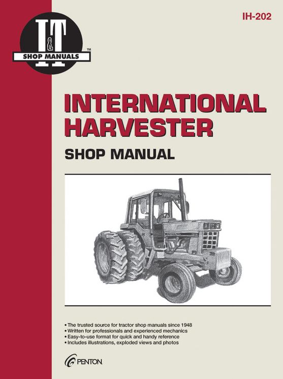 International Harvester Shop Manual Ih-202 (I & T Shop Service Manuals)