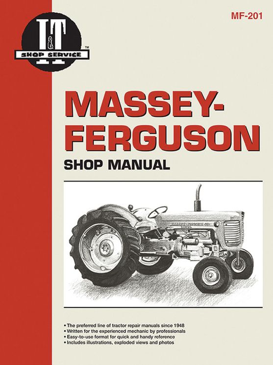 Massey Ferguson Shop Manual Mf-201 (I & T Shop Service Manuals)