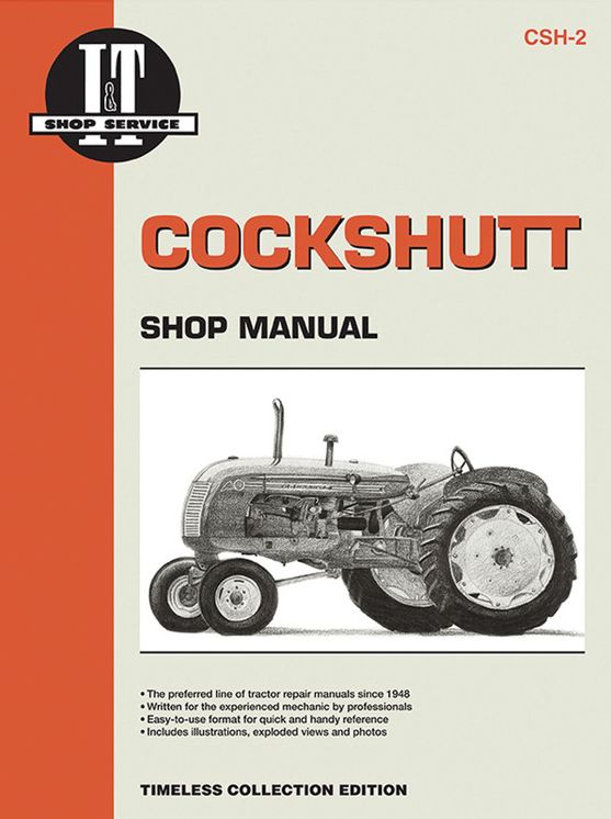 Cockshutt CS2, 20, 30, 40, 50 (I & T Shop Service Manuals)