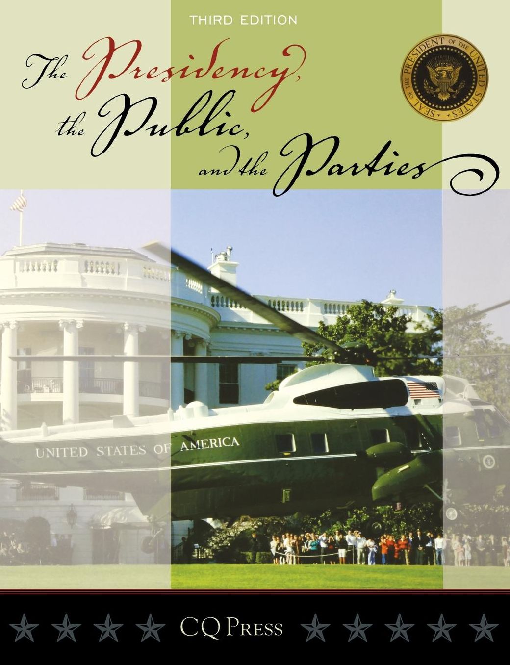 The Presidency, the Public, and the Parties, 3rd Edition