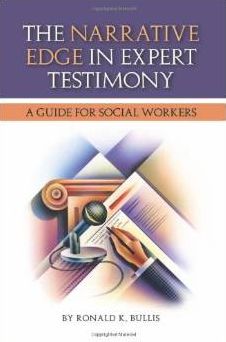 The Narrative Edge in Expert Testimony: : A Guide for Social Workers