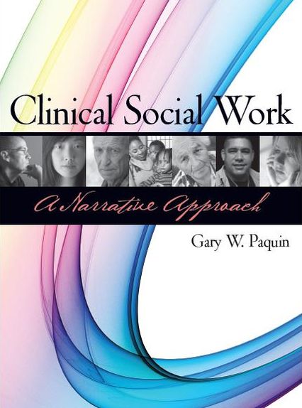 Clinical Social Work: A Narrative Approach