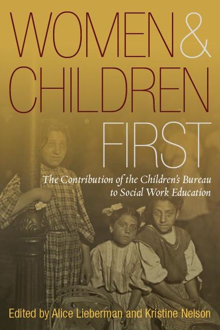 Women and Children First: The Contribution of the Children's Bureau to Social Work Education