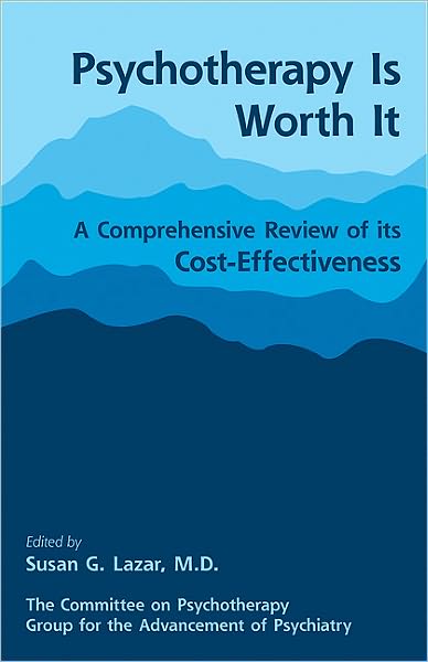 Psychotherapy Is Worth It: A Comprehensive Review of Its Cost-Effectiveness