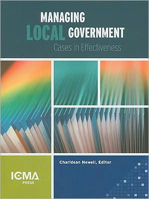 Managing Local Government: Cases in Effectiveness