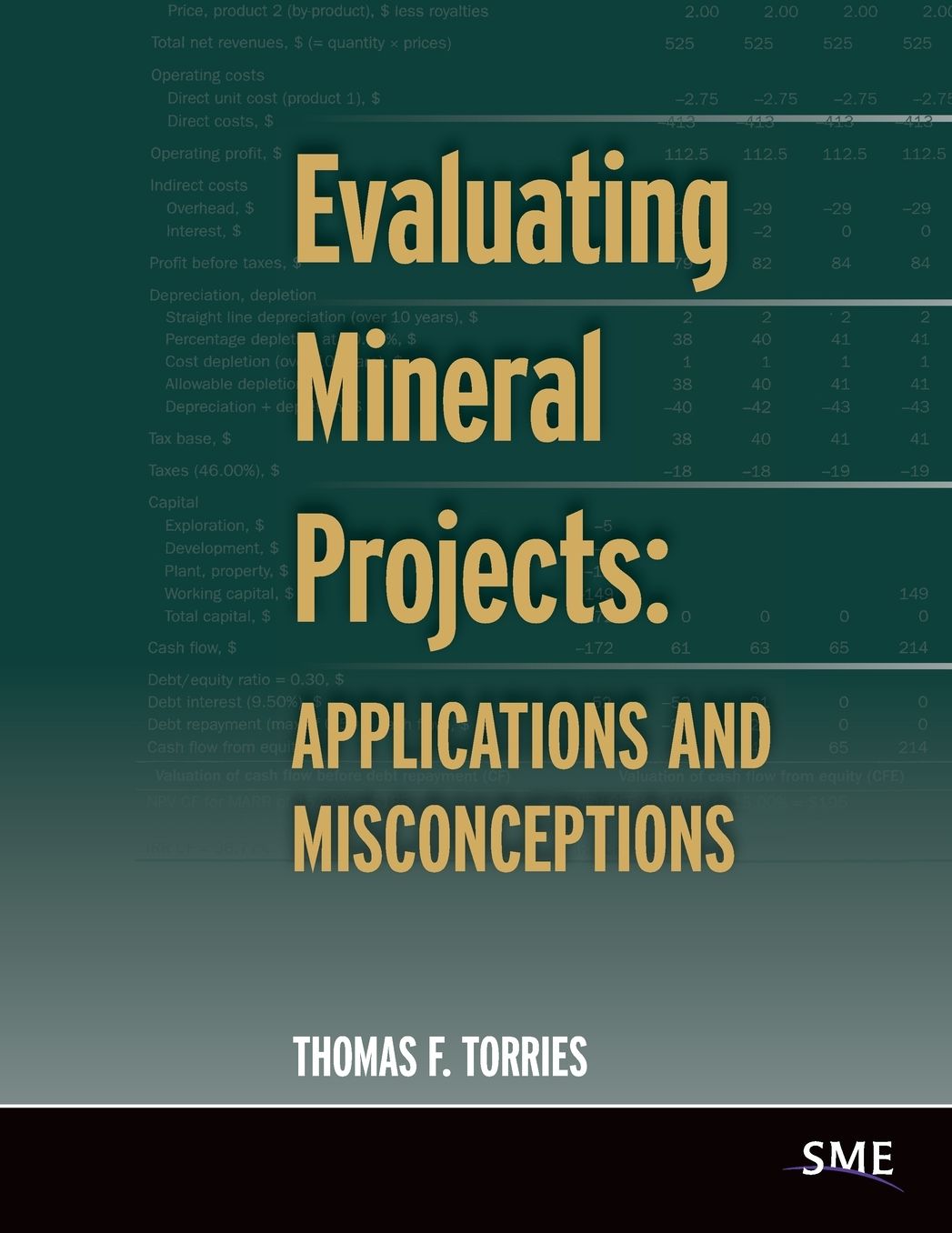 Evaluating Mineral Projects: Applications and Misconceptions