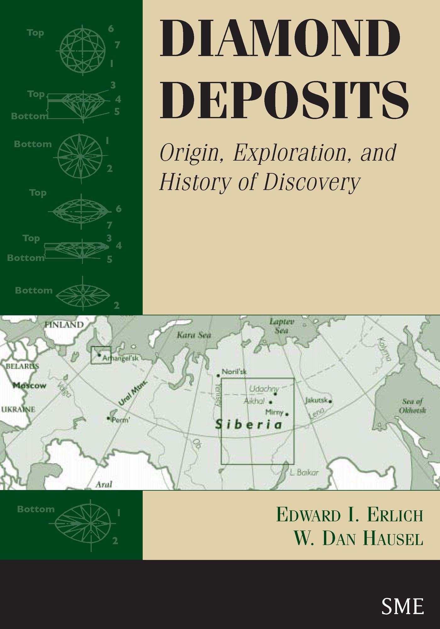 Diamond Deposits: Origin, Exploration, and History of Discovery