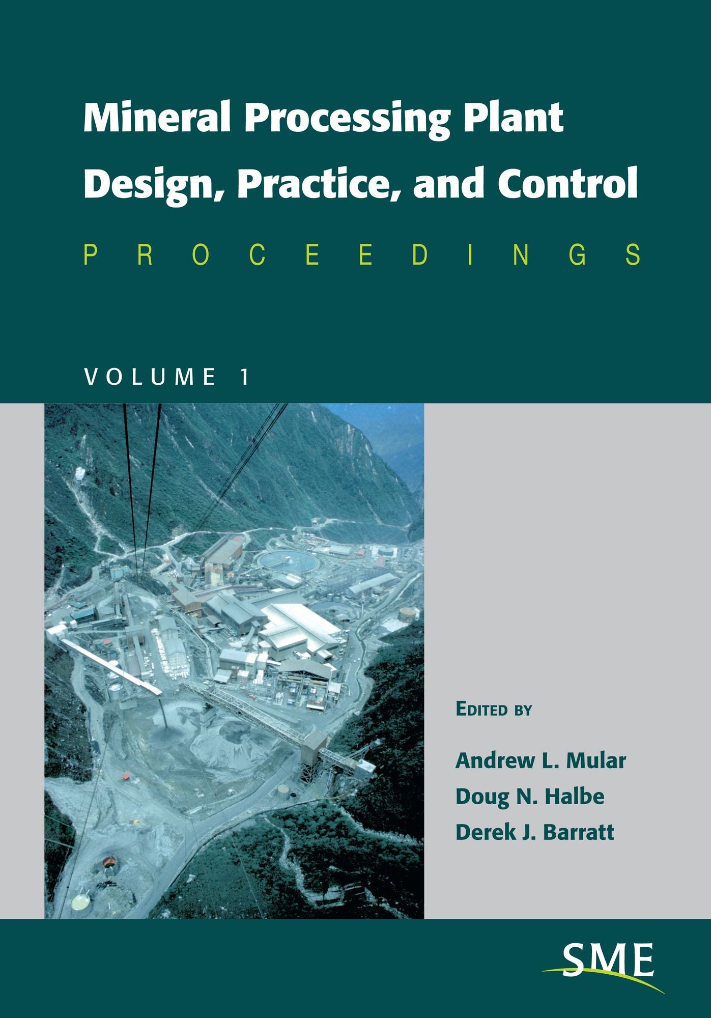 Mineral Processing Plant Design, Practice, and Control
