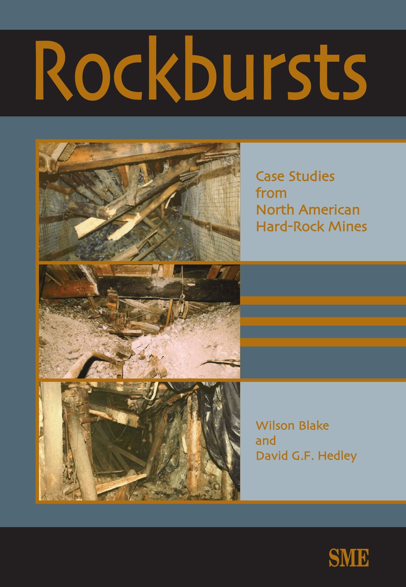 Rockbursts: Case Studies from North American Hard-Rock Mines