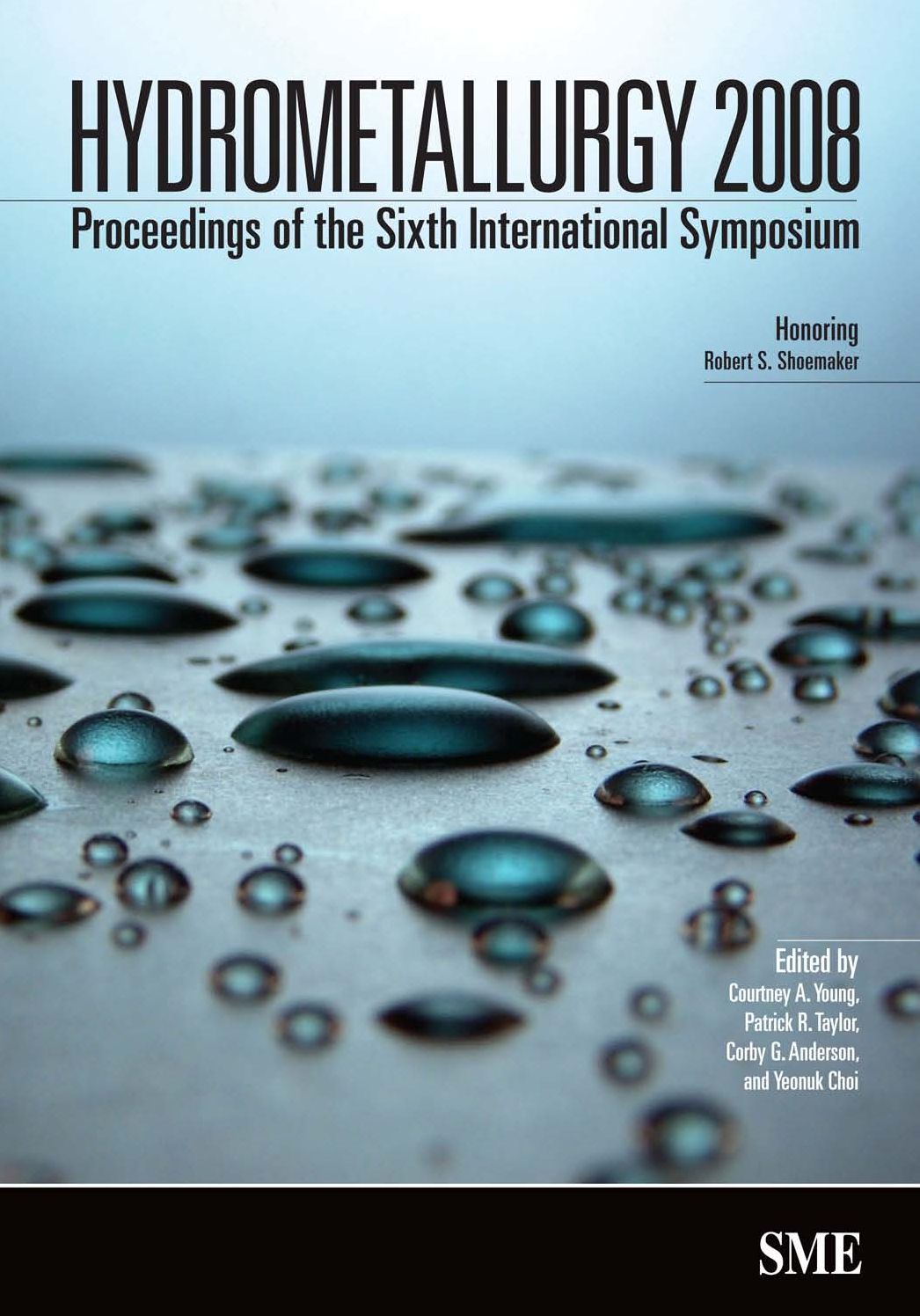 Hydrometallurgy 2008: Proceedings of the Sixth International Symposium