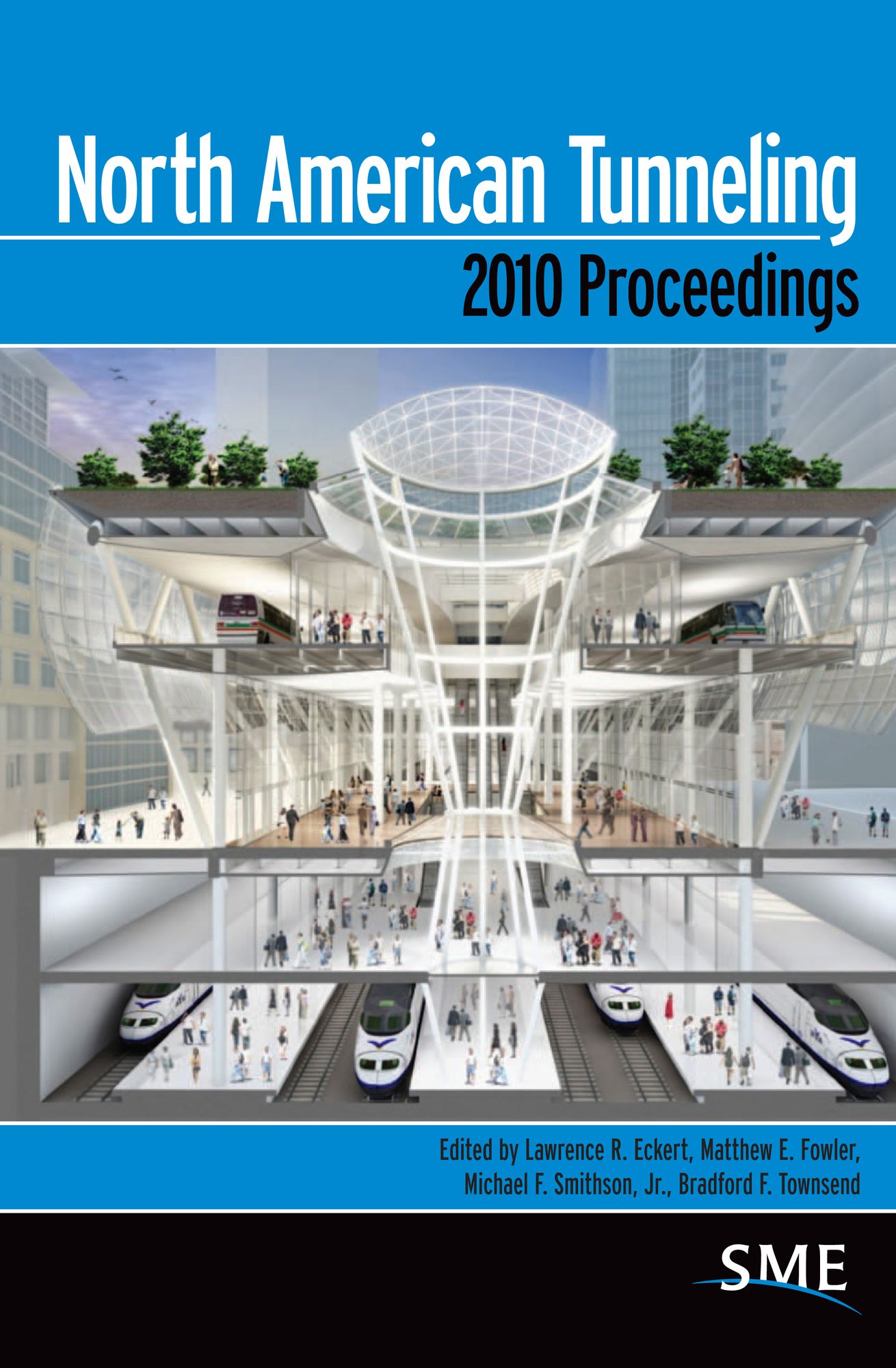 North American Tunneling 2010 Proceedings