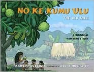 No Ke Kumu 'Ulu: The 'Ulu Tree