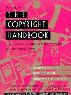 Copyright Handbook: How to Protect and Use Written Works