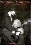 The Queen and the Arts: Cultural Life in Nineteenth-Century Cincinnati