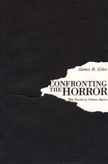 Confronting the Horror: The Novels of Nelson Algren