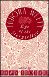 Eudora Welty: The Eye of the Storyteller