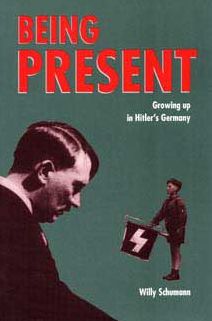 Being Present: Growing up in Hitler's Germany