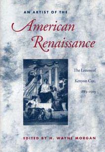 An Artist of the American Renaissance: The Letters of Kenyon Cox, 1883-1919
