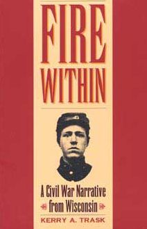 Fire Within: A Civil War Narrative from Wisconsin