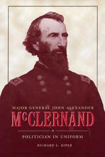 Major General John Alexander McClernand: Politician in Uniform