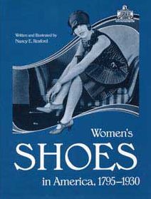 Women's Shoes in America, 1795-1930