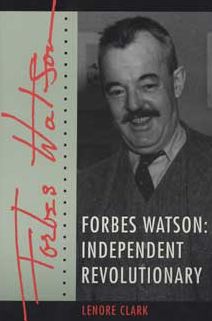 Forbes Watson: Independent Revolutionary